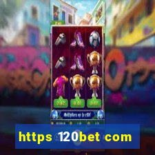 https 120bet com